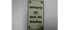 Resopal-Schild "Betätigung nur durch den Schaffner"